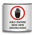 S500AN-Placa Sinalize-Não entre sem ser anunciado-Placa Calandrada