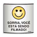 S500AP-Placa Sinalize-Sorria Você esta sendo Filmado-Placa Calandrada