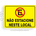 C403-Placa “Não Estacione Neste Local”