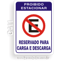 C411 - Placa “Proibido estacionar. Reservado para carga e descarga”