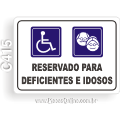 C415 - Placa “Reservado para Deficientes e Idosos”