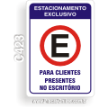 C423 - Placa "Estacionamento exclusivo para clientes presentes no escritório"