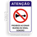 C512 - Placa Atenção Proibido acionar buzina ou sinal sonoro