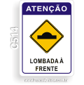 C514 - Placa Atenção lombada à frente