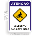 C515 - Placa Atenção Exclusivo para ciclistas