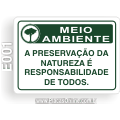 E001-Placa MEIO AMBIENTE: A preservação da natureza é responsabilidade de todos.