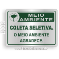 E003 - Placa MEIO AMBIENTE: Coleta seletiva. O meio ambiente agradece