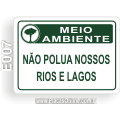 E007-Placa MEIO AMBIENTE: Não polua nossos rios e lagos