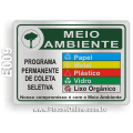 E009 - Placa MEIO AMBIENTE: Programa permanente de coleta seletiva