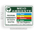 E009-Placa MEIO AMBIENTE: Programa permanente de coleta seletiva