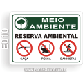 E010-Placa MEIO AMBIENTE: Reserva ambiental. Proibido: caça, pesca, banhistas