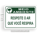 E011-Placa MEIO AMBIENTE: Respeite o ar que você respira
