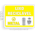 E203 - Placa Lixo Reciclável: Metal