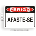 F011-Placa PERIGO: Afaste-se