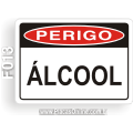 F013-Placa PERIGO: Álcool