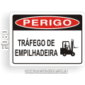 F080 - Placa PERIGO: Tráfego de empilhadeira