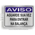F103 - Placa AVISO: Aguarde sua vez para entrar na balança