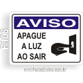 F106-Placa AVISO: Apague a luz ao sair