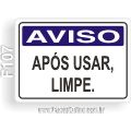 F107-Placa AVISO: Após usar Limpe