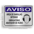 F108 - Placa AVISO: Área de barulho intenso obrigatório abafador de ruído