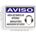 F108-Placa AVISO: Área de barulho intenso obrigatório abafador de ruído