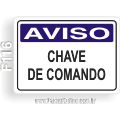 F116-Placa AVISO: Chave de comando