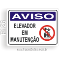 F126 - Placa AVISO: Elevador em manutenção