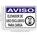 F127 - Placa AVISO: Elevadores de uso exclusivo para carga