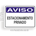 F135-Placa AVISO: Estacionamento privado
