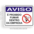 F193 - Placa AVISO: É proibido fumar dentro da empresa