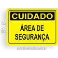 F213 - Placa CUIDADO: Área de segurança