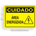 F216-Placa CUIDADO: Área energizada