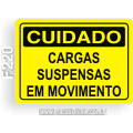F220-Placa CUIDADO: Cargas suspensas em movimento