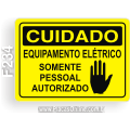 F234-Placa CUIDADO: Equipamento elétrico somente pessoal autorizado