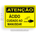 F302 - Placa ATENÇÃO: Ácido cuidado ao manusear