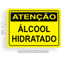 F309 - Placa ATENÇÃO: Álcool hidratado