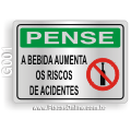 G001 - Placa PENSE: A bebida aumenta os riscos de acidente
