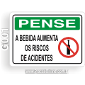 G001-Placa PENSE: A bebida aumenta os riscos de acidente