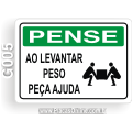G005-Placa PENSE: Ao levantar peso peça ajuda