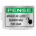 G006 - Placa PENSE: Apague as luzes quando não for usar
