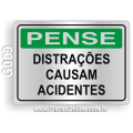 G009 - Placa PENSE: Distrações causam acidentes