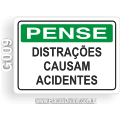 G009-Placa PENSE: Distrações causam acidentes