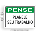 G013-Placa PENSE: Planeje seu trabalho
