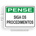 G014-Placa PENSE: Siga os procedimentos