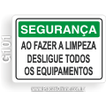 G101 - Placa SEGURANÇA: Ao fazer a limpeza desligue todos os equipamentos