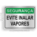 G106 - Placa SEGURANÇA: Evite inalar vapores
