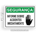 G109 - Placa SEGURANÇA: Informe sobre acidentes imediatamente