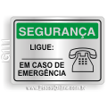 G111 - Placa SEGURANÇA: Ligue em caso de emergência
