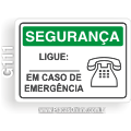 G111 - Placa SEGURANÇA: Ligue em caso de emergência