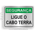 G113 - Placa SEGURANÇA: Ligue o cabo terra